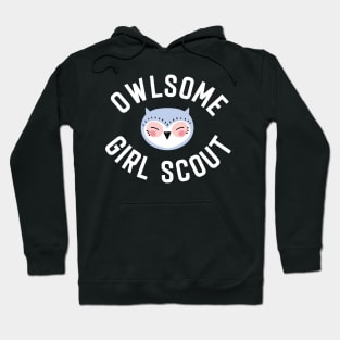 Owlsome Girl Scout Pun - Funny Gift Idea Hoodie